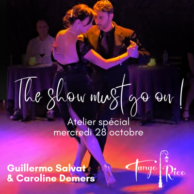 The show must go on ! Atelier spécial avec Guillermo Salvat et Caroline Demers
